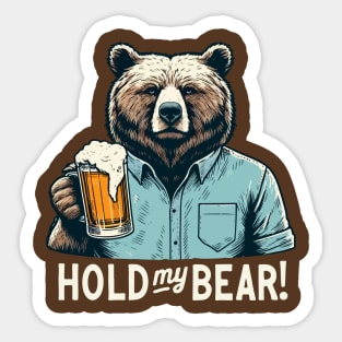 Hold my Bear v2 Sticker